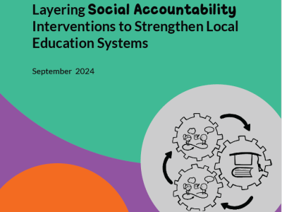 Layering Social Accountability Interventions to Strengthen Local Education Systems